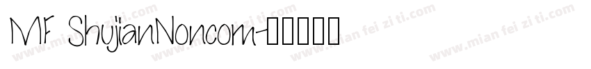 MF ShujianNoncom字体转换